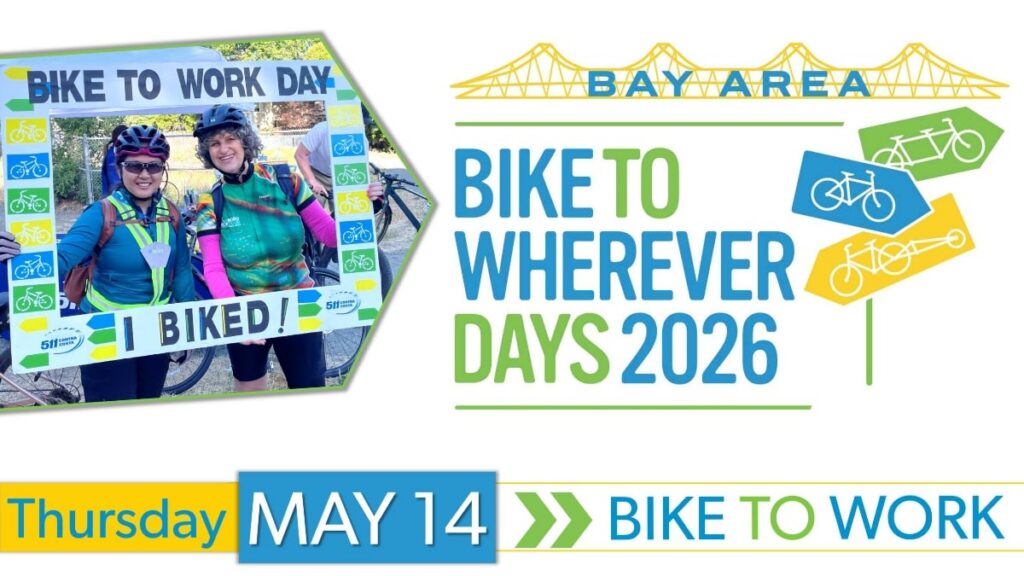 Image of people celebrating Bike to Wherever Day. Text reads: Bay Area Bike to Wherever Days 2026. Bike to Work on Thursday, May 14.